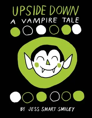 Do góry nogami: opowieść o wampirach - Upside Down: A Vampire Tale