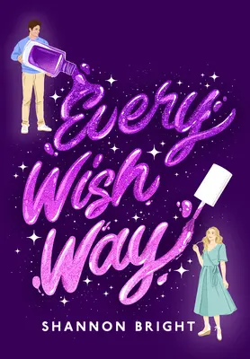 Każdy sposób na życzenie - Every Wish Way