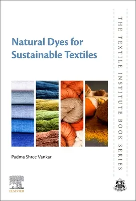 Naturalne barwniki dla zrównoważonych tekstyliów - Natural Dyes for Sustainable Textiles