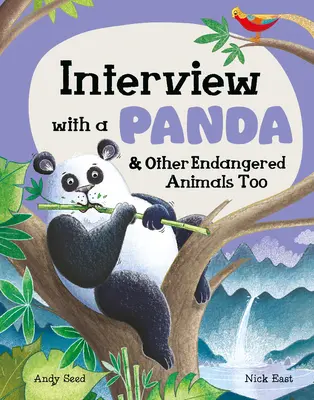 Wywiad z pandą: I inne zagrożone zwierzęta - Interview with a Panda: And Other Endangered Animals Too