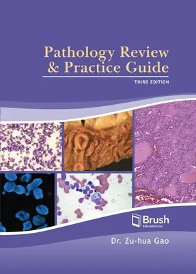 Przegląd patologii i przewodnik praktyczny - Pathology Review and Practice Guide