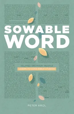 Sowable Word: Pomaganie zwykłym ludziom w nauce prowadzenia studiów biblijnych - Sowable Word: Helping Ordinary People Learn to Lead Bible Studies