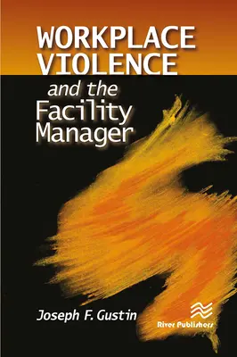 Przemoc w miejscu pracy a menedżer obiektu - Workplace Violence and the Facility Manager
