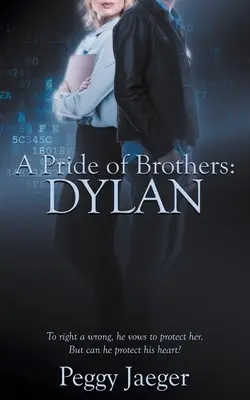 Duma braci: Dylan - A Pride of Brothers: Dylan