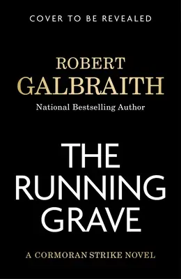 The Running Grave: Powieść o Cormoranie Strike'u - The Running Grave: A Cormoran Strike Novel