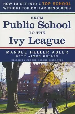 Od szkoły publicznej do Ivy League: Jak dostać się do najlepszej szkoły bez najlepszych zasobów finansowych - From Public School to the Ivy League: How to Get Into a Top School Without Top Dollar Resources
