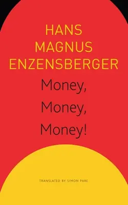 Pieniądze, pieniądze, pieniądze! Krótka lekcja ekonomii - Money, Money, Money!: A Short Lesson in Economics