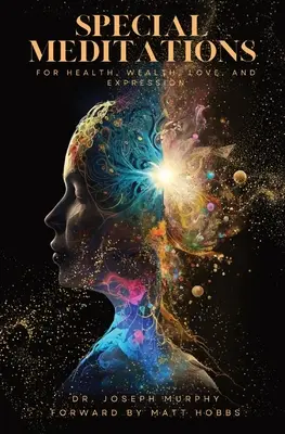 Specjalne medytacje dla zdrowia, bogactwa, miłości i ekspresji - Special Meditations for Health, Wealth, Love, and Expression