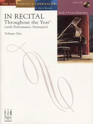 In Recital(r) Throughout the Year, Vol 1 Bk 3: With Performance Strategies (Recital(r) przez cały rok, Vol 1 Bk 3: Ze strategiami wykonawczymi) - In Recital(r) Throughout the Year, Vol 1 Bk 3: With Performance Strategies