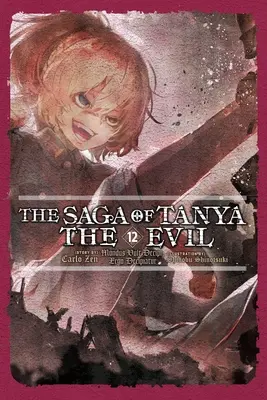 Saga o złej Tanyi, tom 12 (powieść lekka) - The Saga of Tanya the Evil, Vol. 12 (Light Novel)