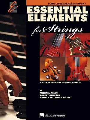 Essential Elements for Strings - Książka 1: Akompaniament fortepianowy - Essential Elements for Strings - Book 1: Piano Accompaniment
