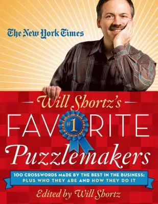 The New York Times Will Shortz's Favorite Puzzlemakers: 100 krzyżówek stworzonych przez najlepszych w branży; plus kim są i jak to robią - The New York Times Will Shortz's Favorite Puzzlemakers: 100 Crosswords Made by the Best in the Business; Plus Who They Are and How They Do It