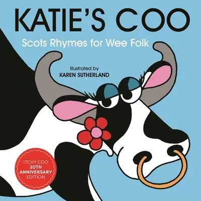 Katie's Coo: Szkockie rymowanki dla maluchów - Katie's Coo: Scots Rhymes for Wee Folk