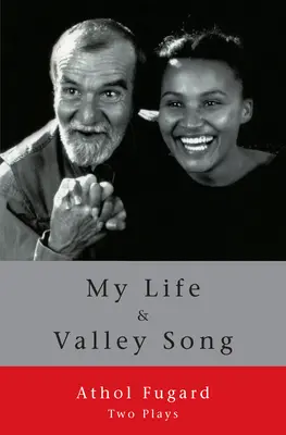 My Life and Valley Song: Dwie sztuki - My Life and Valley Song: Two Plays