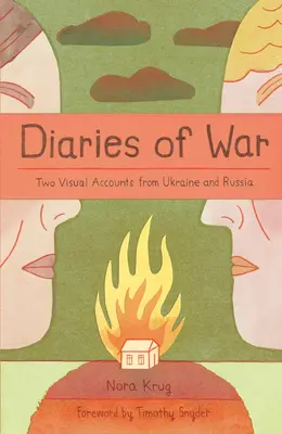 Dzienniki wojenne: dwie wizualne relacje z Ukrainy i Rosji [Historia graficzna] - Diaries of War: Two Visual Accounts from Ukraine and Russia [A Graphic History]