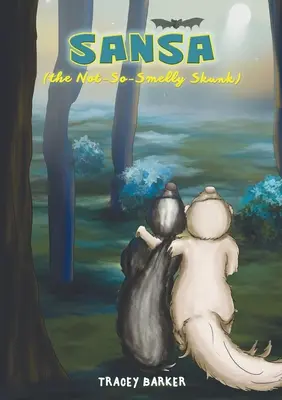 Sansa (niezbyt brzydki skunks) - Sansa (the Not-So-Smelly Skunk)