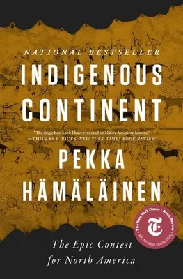 Rdzenny kontynent: Epicka rywalizacja o Amerykę Północną - Indigenous Continent: The Epic Contest for North America