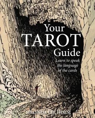 Twój przewodnik po tarocie: Naucz się nawigować w życiu z pomocą kart - Your Tarot Guide: Learn to Navigate Life with the Help of the Cards