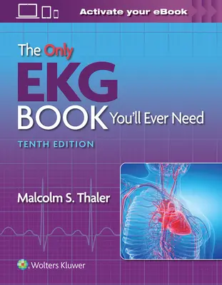 Jedyna książka o EKG, jakiej kiedykolwiek będziesz potrzebować - The Only EKG Book You'll Ever Need