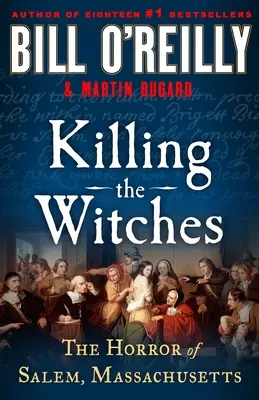 Zabicie czarownic: Horror w Salem, Massachusetts - Killing the Witches: The Horror of Salem, Massachusetts