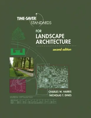 Standardy oszczędzania czasu dla architektury krajobrazu 2e (Pb) - Time-Saver Standards for Landscape Architecture 2e (Pb)