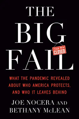 The Big Fail: Co ujawniła pandemia o tym, kogo Ameryka chroni, a kogo pozostawia w tyle - The Big Fail: What the Pandemic Revealed about Who America Protects and Who It Leaves Behind