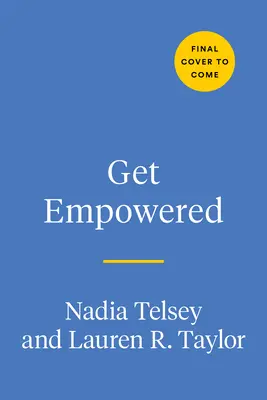 Get Empowered: A Practical Guide to Thrive, Heal, and Embrace Your Confidence in a Sexist World (Praktyczny przewodnik, jak przetrwać, wyleczyć się i nabrać pewności siebie w seksistowskim świecie) - Get Empowered: A Practical Guide to Thrive, Heal, and Embrace Your Confidence in a Sexist World