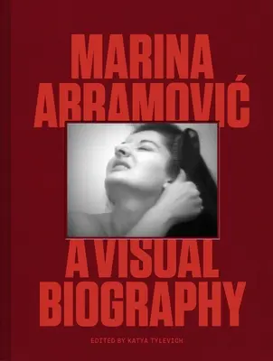 Marina Abramovic: Wizualna biografia - Marina Abramovic: A Visual Biography