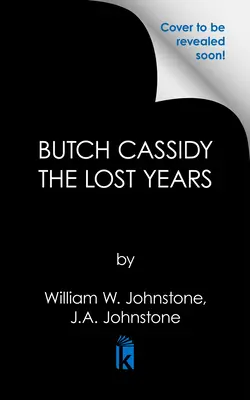 Butch Cassidy: Stracone lata - Butch Cassidy the Lost Years