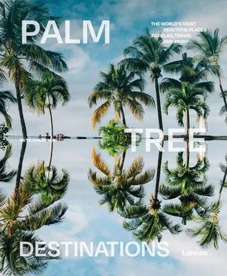 Miejsca docelowe z palmami - Palm Tree Destinations