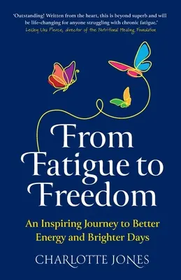 Od zmęczenia do wolności: Inspirująca podróż do lepszej energii i jaśniejszych dni - From Fatigue to Freedom: An inspiring journey to better energy and brighter days