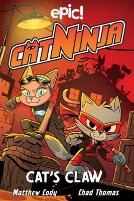 Cat Ninja: Koci Pazur: Tom 5 - Cat Ninja: Cat's Claw: Volume 5