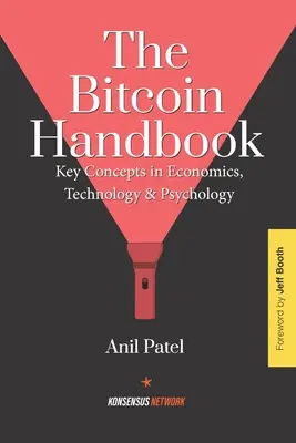 Podręcznik Bitcoina: Kluczowe koncepcje w ekonomii, technologii i psychologii - The Bitcoin Handbook: Key Concepts in Economics, Technology & Psychology