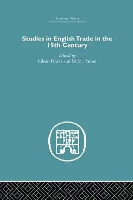 Studia nad angielskim handlem w XV wieku - Studies in English Trade in the 15th Century