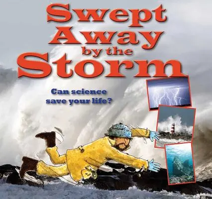 Zmieciony przez burzę - Swept Away by the Storm