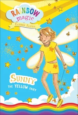 Magiczne tęczowe wróżki Księga nr 3: Żółta wróżka Sunny - Rainbow Magic Rainbow Fairies Book #3: Sunny the Yellow Fairy