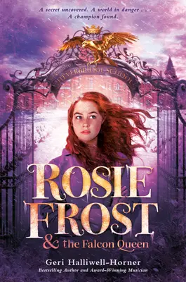 Rosie Frost i Królowa Sokoła - Rosie Frost and the Falcon Queen