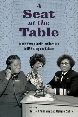 Miejsce przy stole: Czarne kobiety-intelektualistki publiczne w historii i kulturze Stanów Zjednoczonych - Seat at the Table: Black Women Public Intellectuals in Us History and Culture