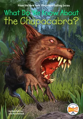 Co wiemy o Chupacabrze? - What Do We Know About the Chupacabra?