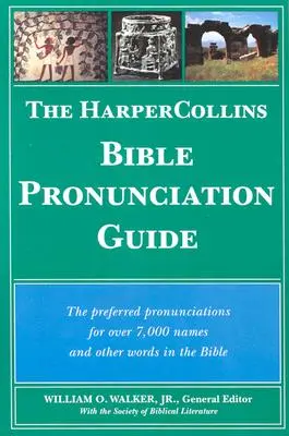 Przewodnik po wymowie Biblii HarperCollins - The HarperCollins Bible Pronunciation Guide