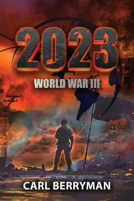 2023: III wojna światowa - 2023: World War III