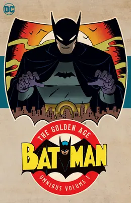 Batman: The Golden Age Omnibus Vol. 1 (wydanie z 2023 roku) - Batman: The Golden Age Omnibus Vol. 1 (2023 Edition)