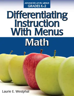 Zróżnicowane instrukcje z menu: Matematyka (klasy K-2) - Differentiating Instruction with Menus: Math (Grades K-2)