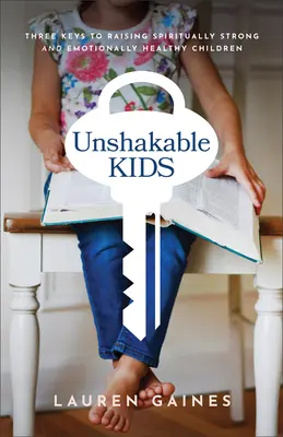 Niezachwiane dzieci - Unshakable Kids