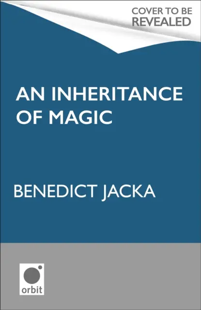 Inheritance of Magic - Księga 1 nowej mrocznej serii fantasy autora sprzedających się w milionach egzemplarzy powieści Alex Verus - Inheritance of Magic - Book 1 in a new dark fantasy series by the author of the million-copy-selling Alex Verus novels