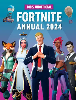 100% Nieoficjalny Rocznik Fortnite 2024 - 100% Unofficial Fortnite Annual 2024