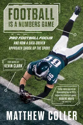 Piłka nożna to gra liczb: Pro Football Focus i jak podejście oparte na danych wstrząsnęło sportem - Football Is a Numbers Game: Pro Football Focus and How a Data-Driven Approach Shook Up the Sport