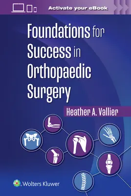 Podstawy sukcesu w chirurgii ortopedycznej - Foundations for Success in Orthopaedic Surgery