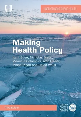 Tworzenie polityki zdrowotnej - Making Health Policy