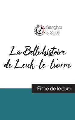 La Belle histoire de Leuk-le-livre de Lopold Sdar Senghor (fiche de lecture et analyse complte de l'oeuvre)